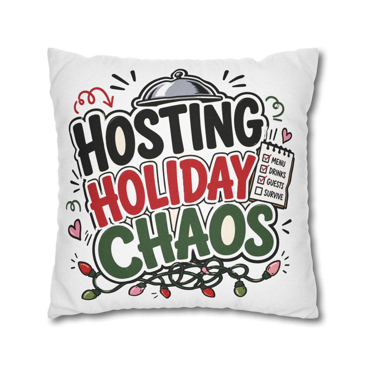 Hosting Holiday Chaos Pillowcase Modern Day Christmas  — Funny Christmas Throw Pillow for Holiday Hosts