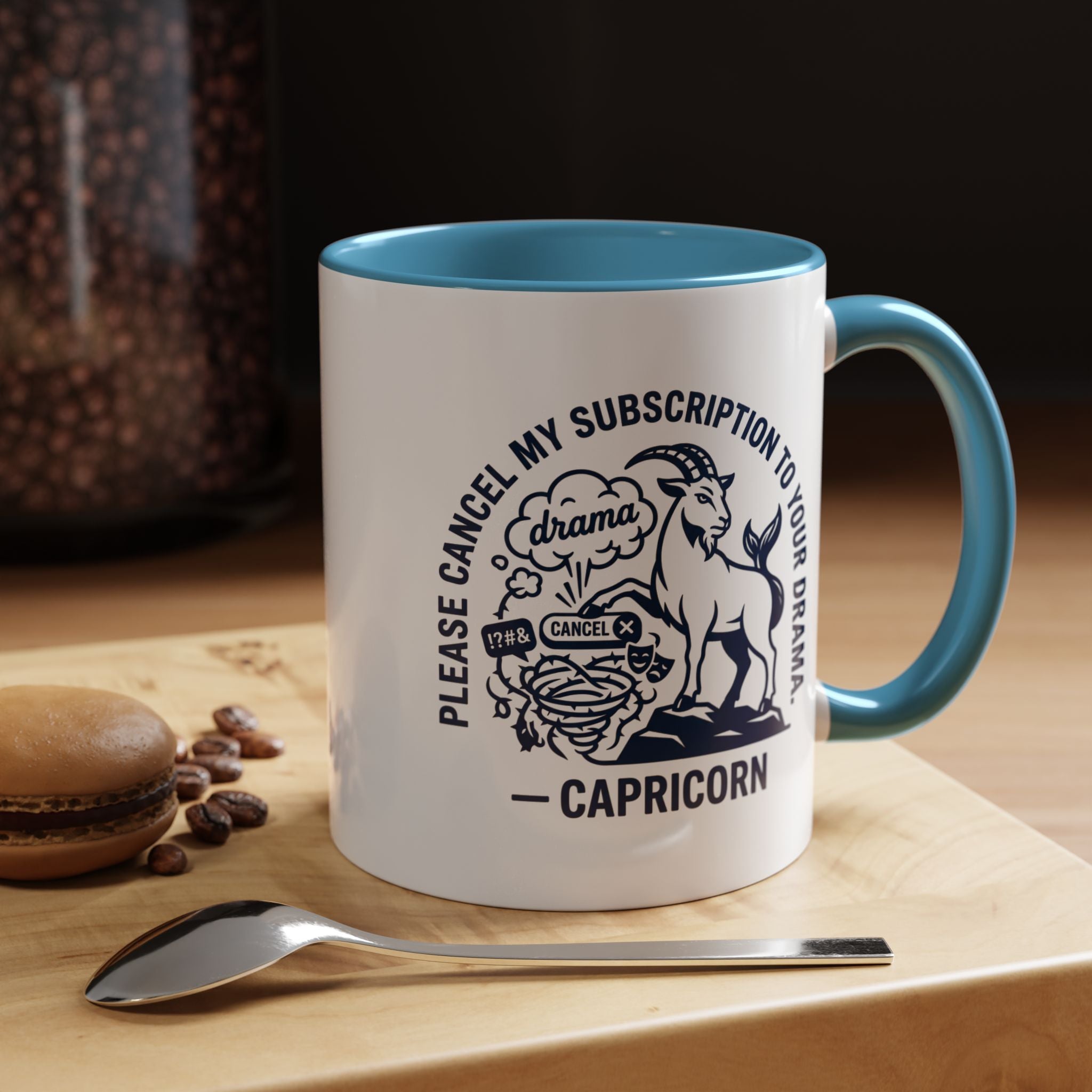 Capricorn Accent Coffee Mug – “Please Cancel My Subscription to Your Drama” Zodiac Gift
