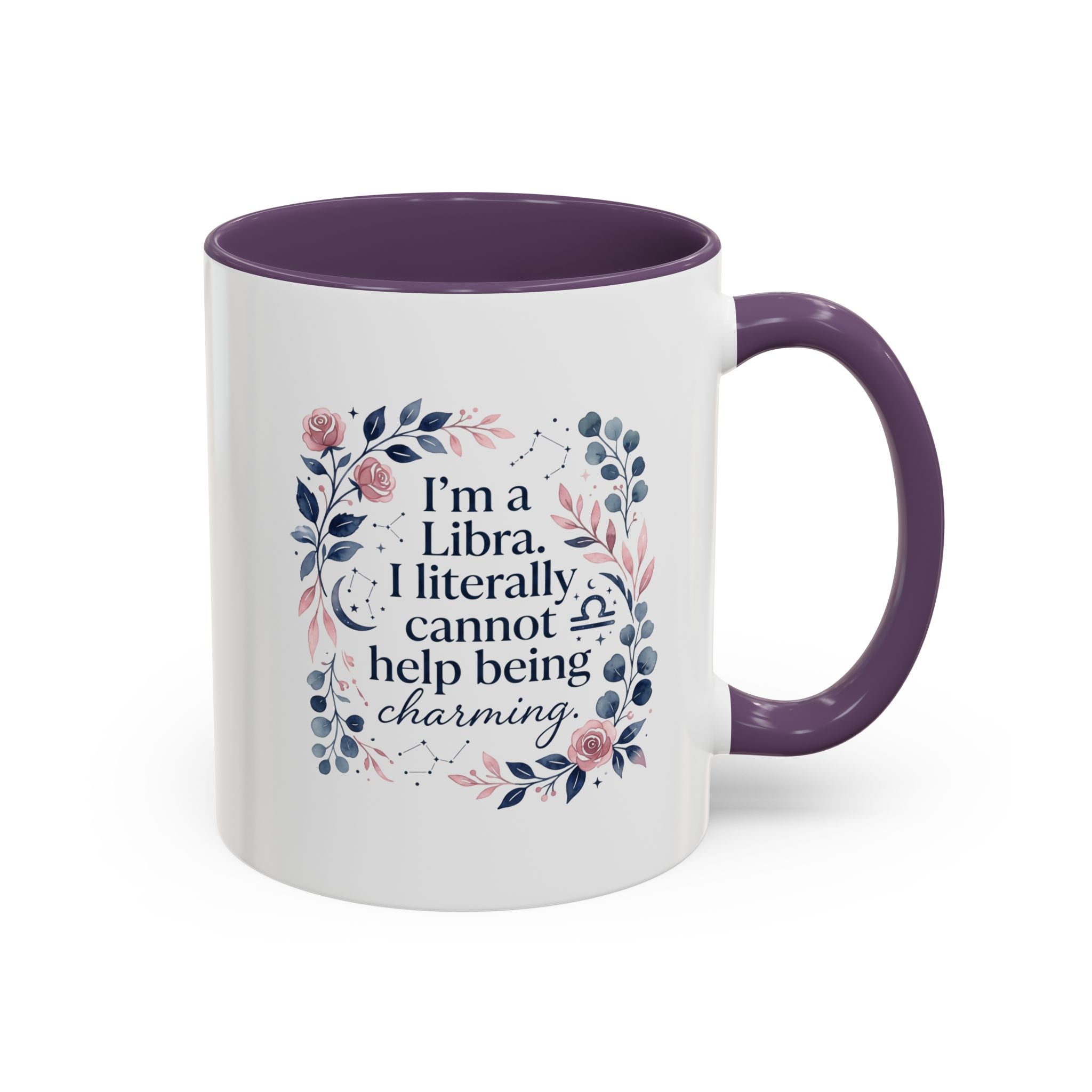 Libra Coffee Mug — "I’m a Libra. I literally cannot help being charming." Floral Accent Tea Mug