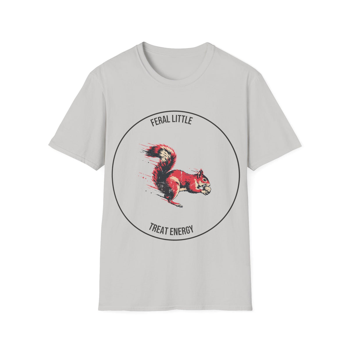 "Feral Little Treat Energy" Red Squirrel Graphic Tee - Funny Animal Meme White T-Shirt - Trending Now - September 2026