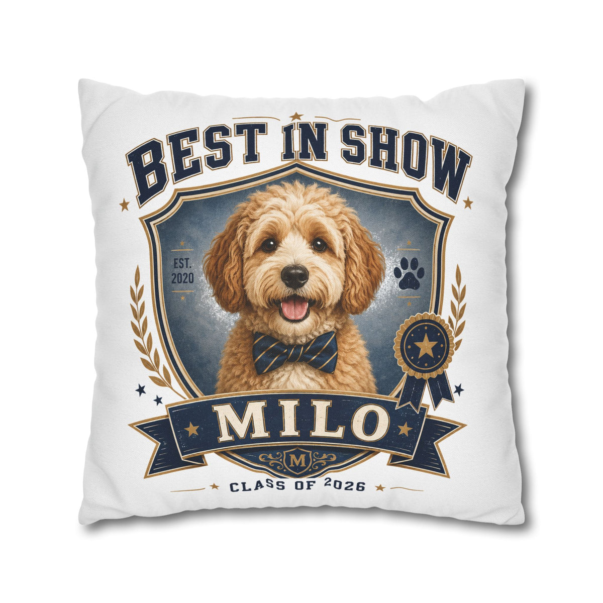 Best in Show Personalized Dog Pillowcase — Custom Name & Class of 2026 Decorative Throw Pillowcase Milo Bailey Dog Dad Mom