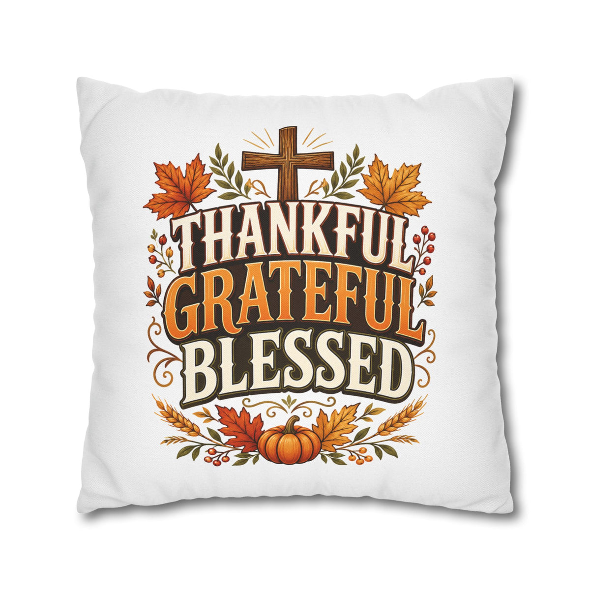 Thanksgiving Thankful Grateful Blessed Fall Pillowcase