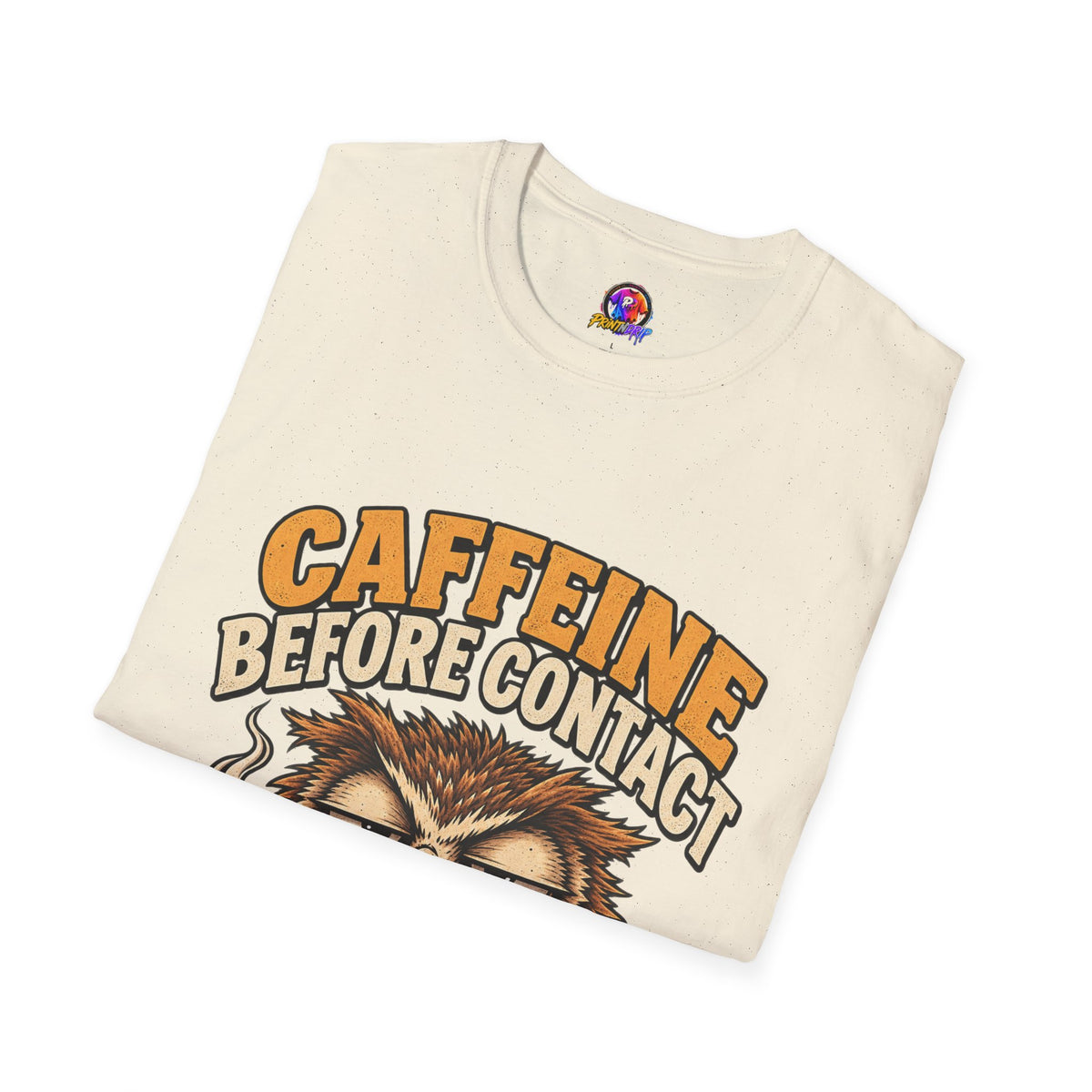 Caffeine Before Contact T-Shirt — Funny Owl Coffee Tee (No Talky)