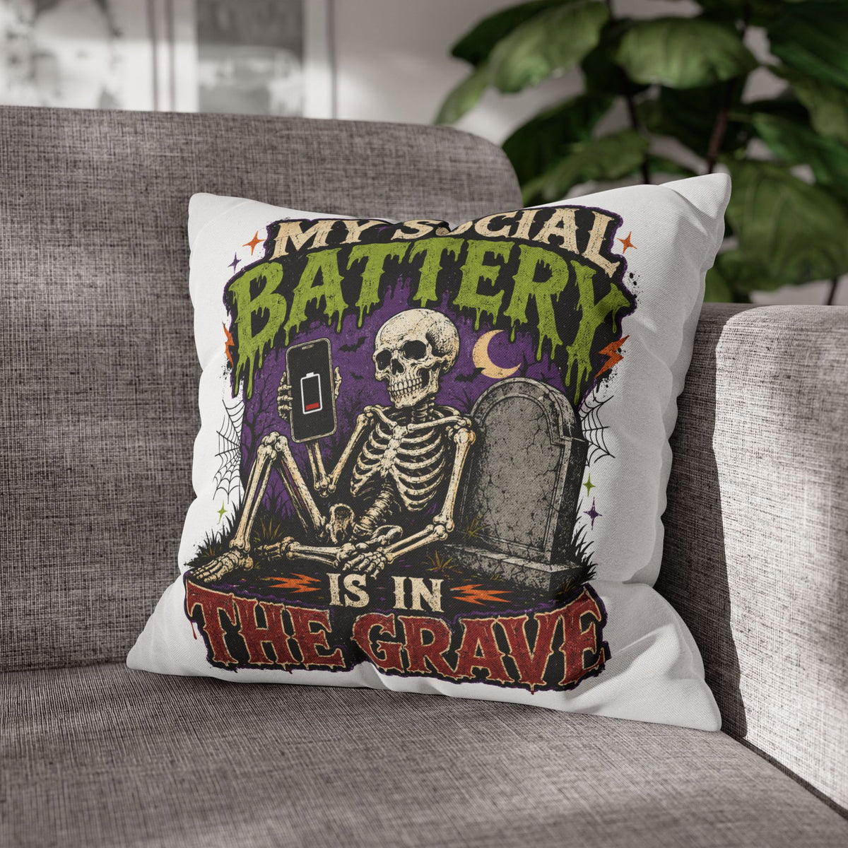 Halloween Skeleton Pillowcase — "My Social Battery Is In The Grave" Spun Polyester Throw Pillow
