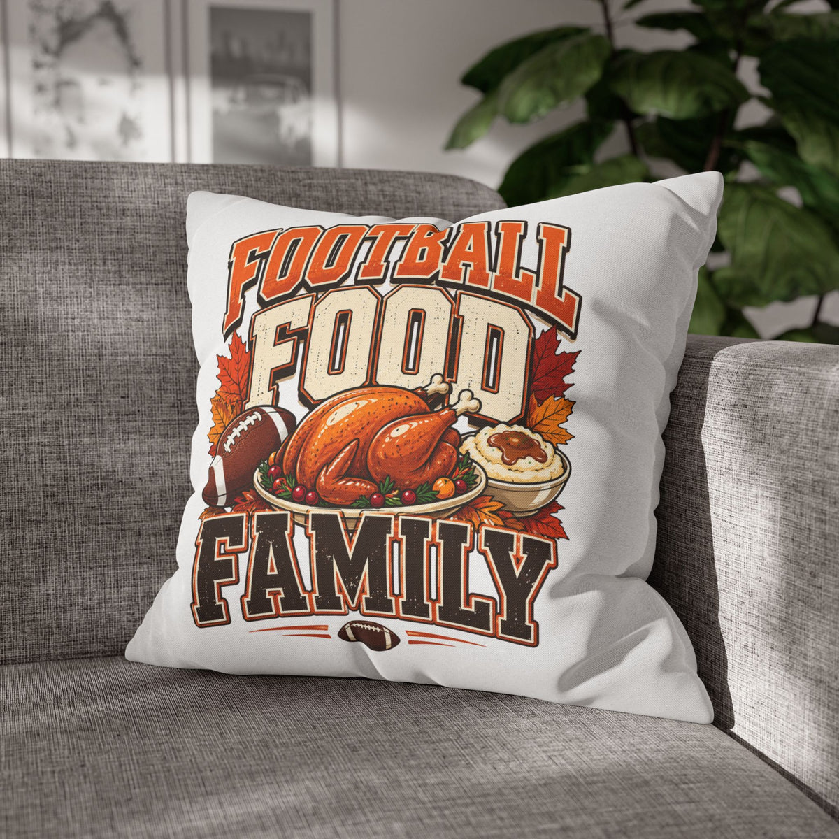 Thanksgiving Football, Food & Family Throw Pillowcase — Thanksgiving Game Day Decoration