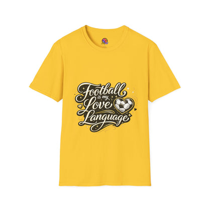 Women's/Unisex Soccer Fan Shirt Football Is My Love Language Tee —