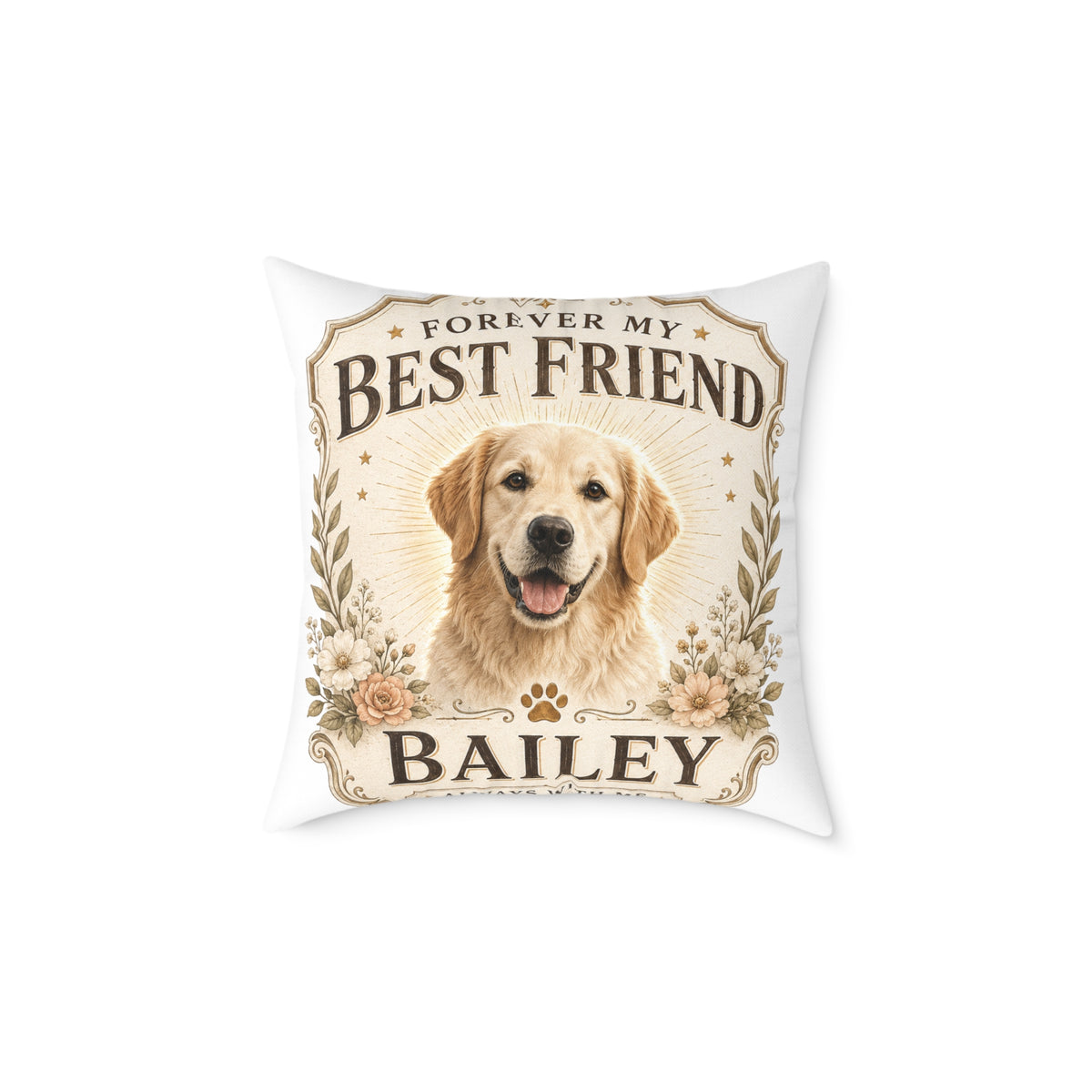 Milo Bailey Dog Dad Mom Square Pillow — "Forever My Best Friend" Personalized Dog Photo Pillow (Bailey)