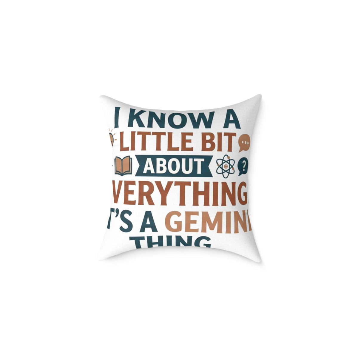 Gemini Zodiac I know A little Bit About Everything Square Poly Canvas Pillow