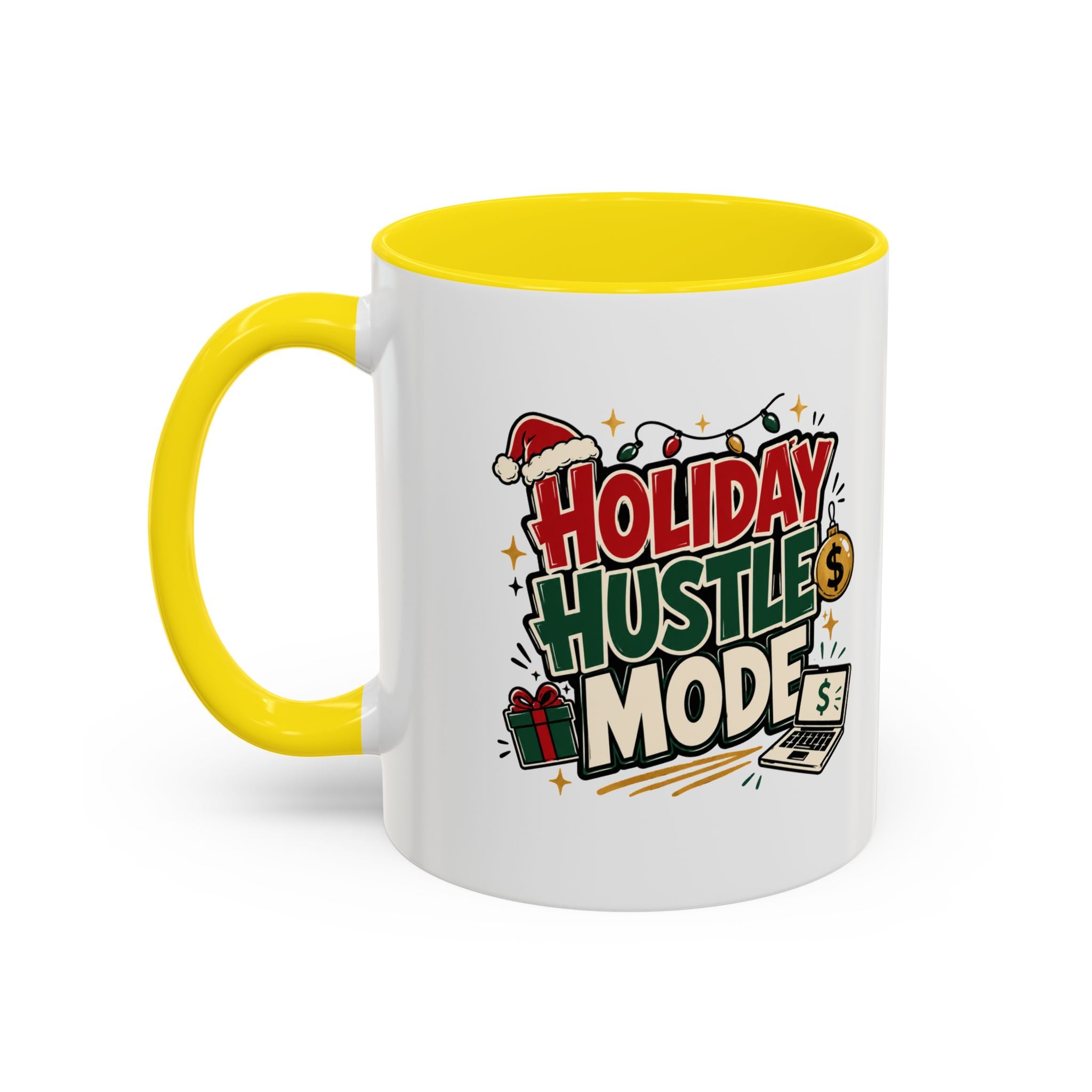 Modern Day Christmas Holiday Hustle Mode Coffee Mug — Festive Christmas Work Grind 11/15oz Accent Mug