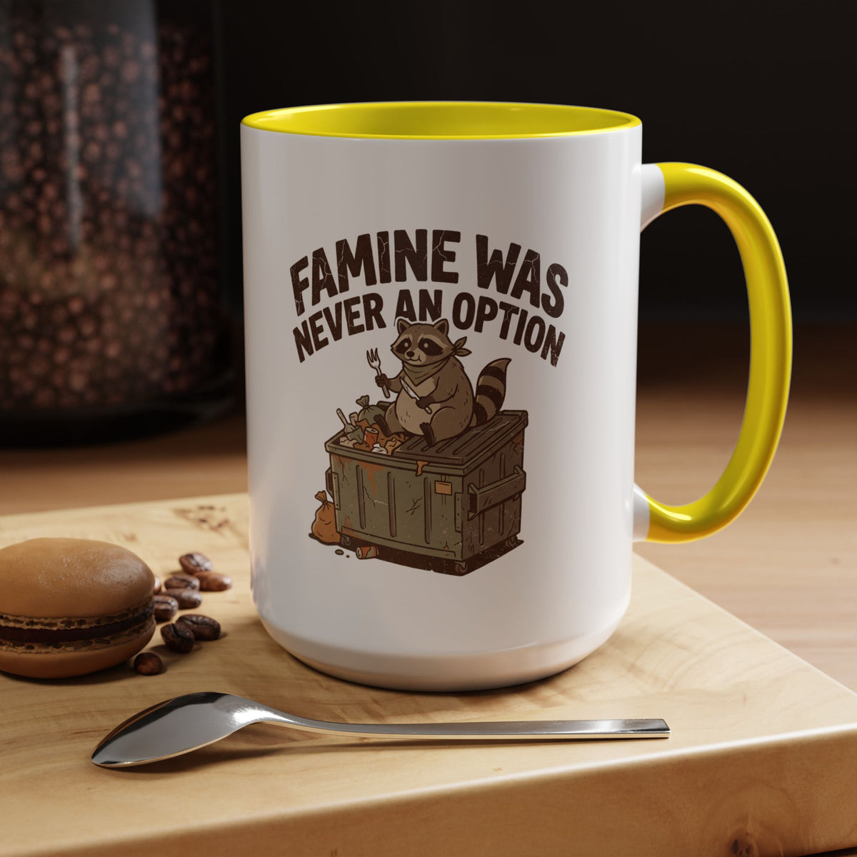 Funny And Witty "Famine Was Never An Option" Accent Coffee Mug (11, 15oz)