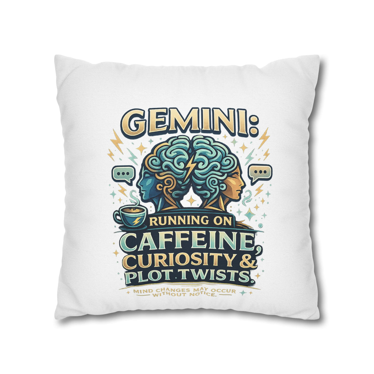 Gemini Decorative Pillow pillowcase — "Running on Caffeine, Curiosity & Plot Twists"