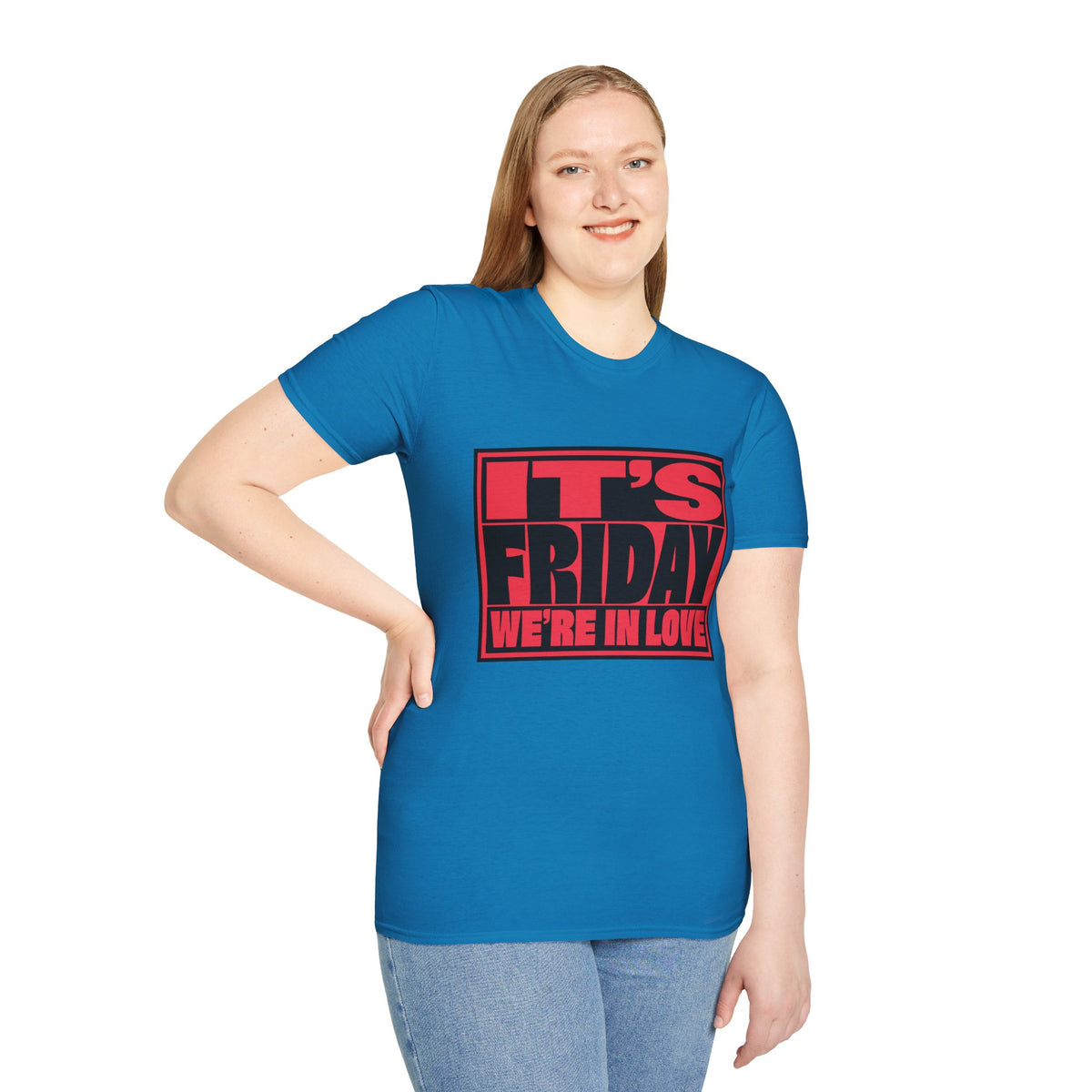 It's Friday We're In Love T‑Shirt - Trending Now - August 2026