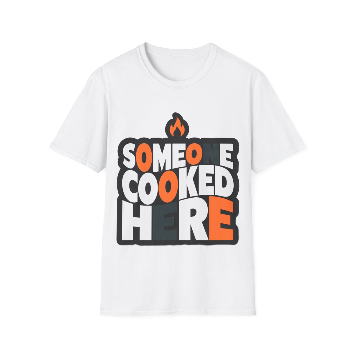 T-Shirt — "Someone Cooked Here" Funny Cooking Graphic Tee - Trending Now - August 2026
