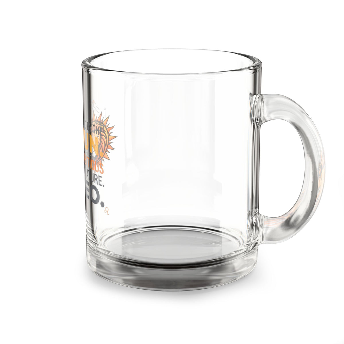 Leo Zodiac Glass Mug — "Ruled by the Sun, Ambitious by Nature" 10oz