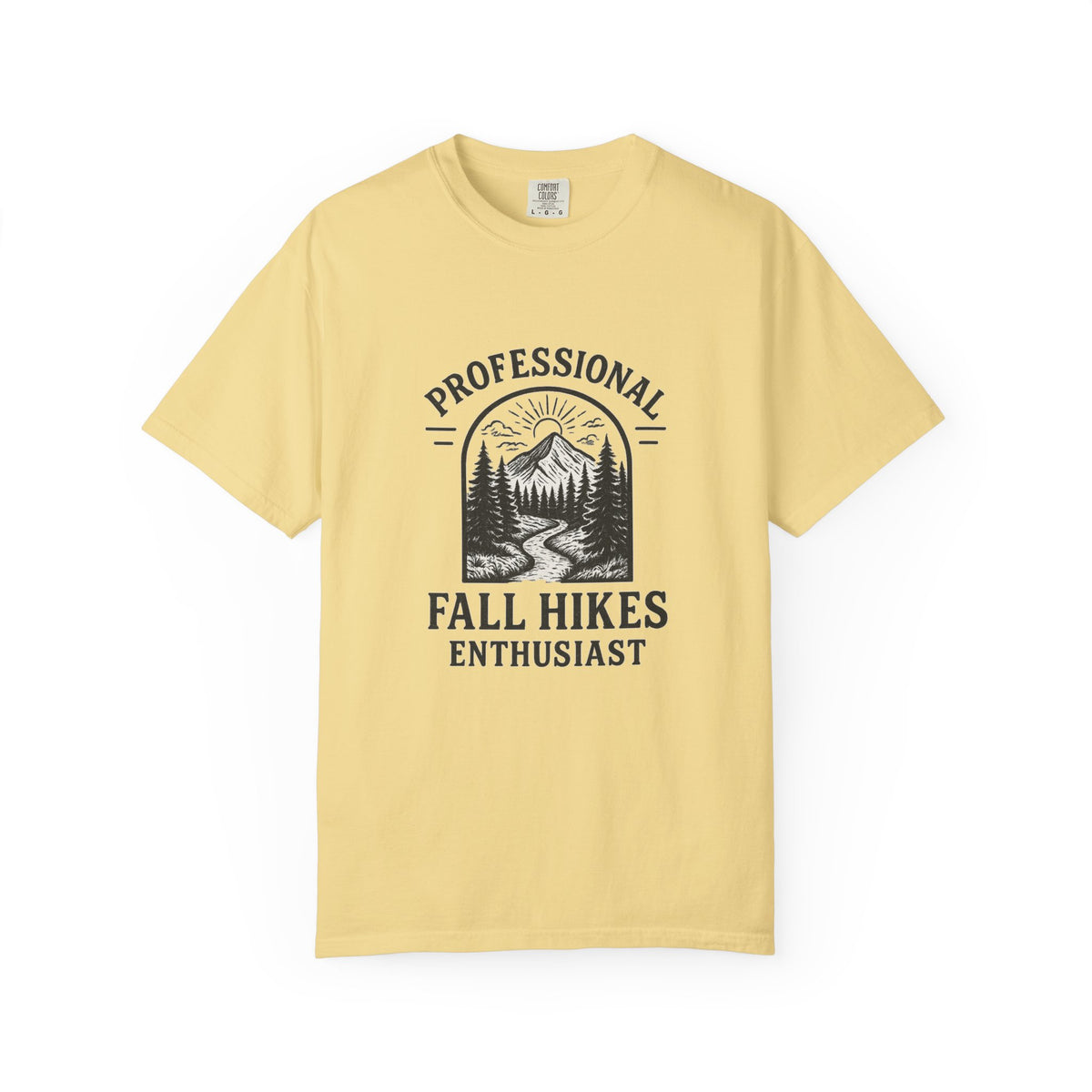 Fall Hikes T-Shirt — "Professional Fall Hikes Enthusiast" Outdoor Tee - Trending Now - October 2026