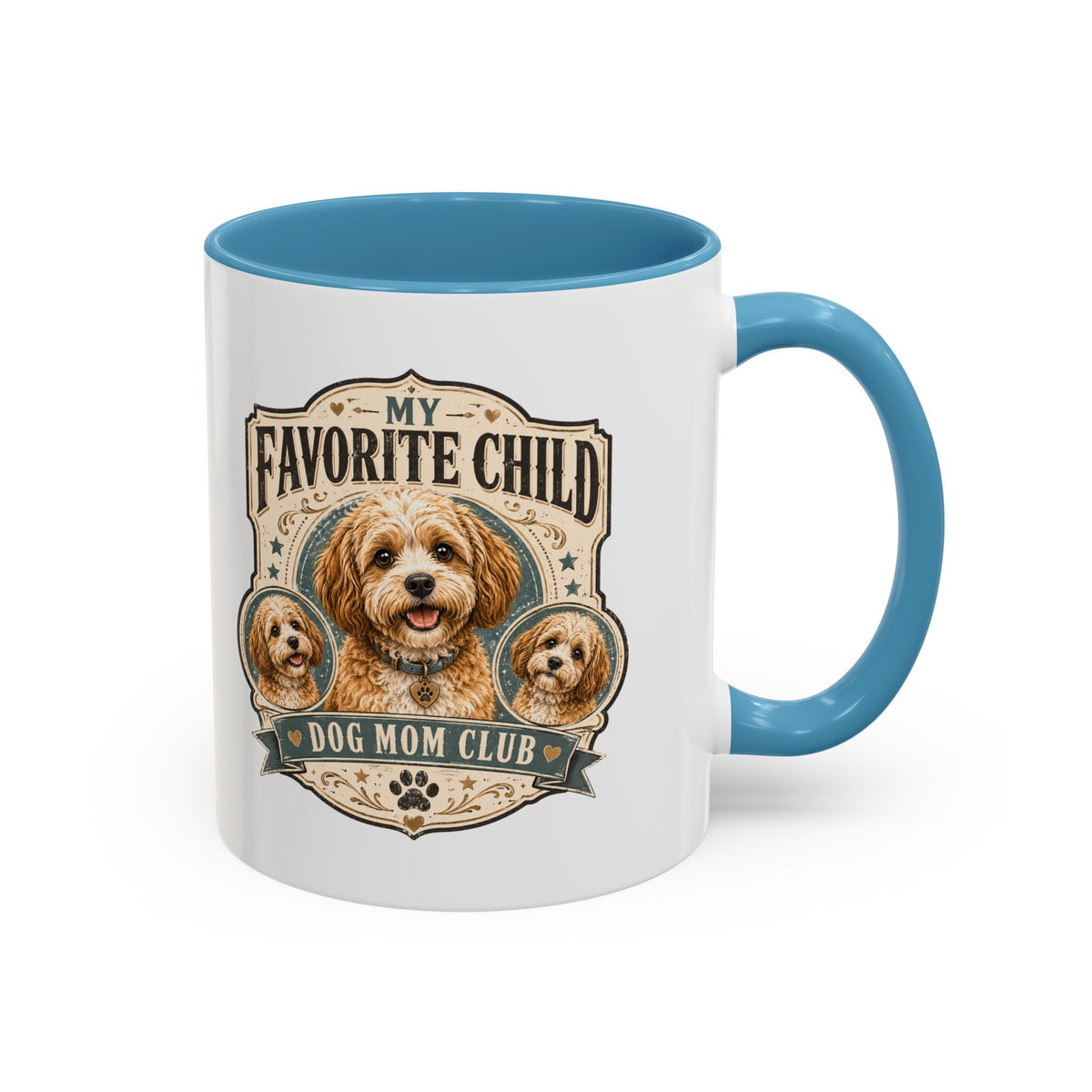 Milo Bailey Dog Dad Mom My Favorite Child Dog Mom Club Accent Coffee Mug