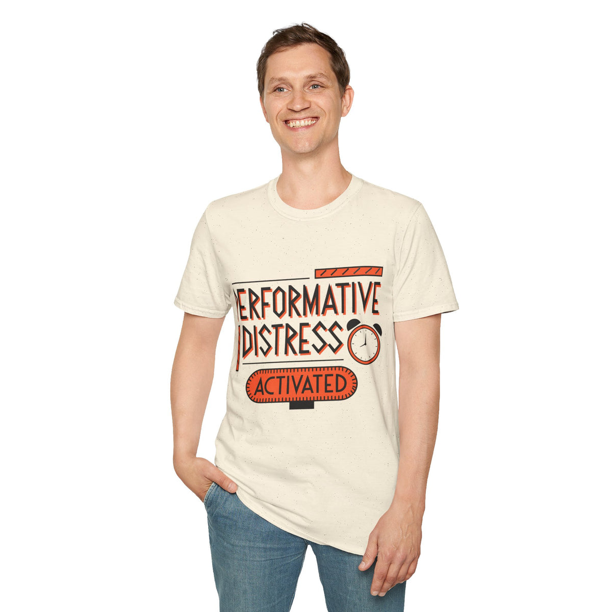 Performative Distress Activated T-Shirt - Trending Now - August 2026