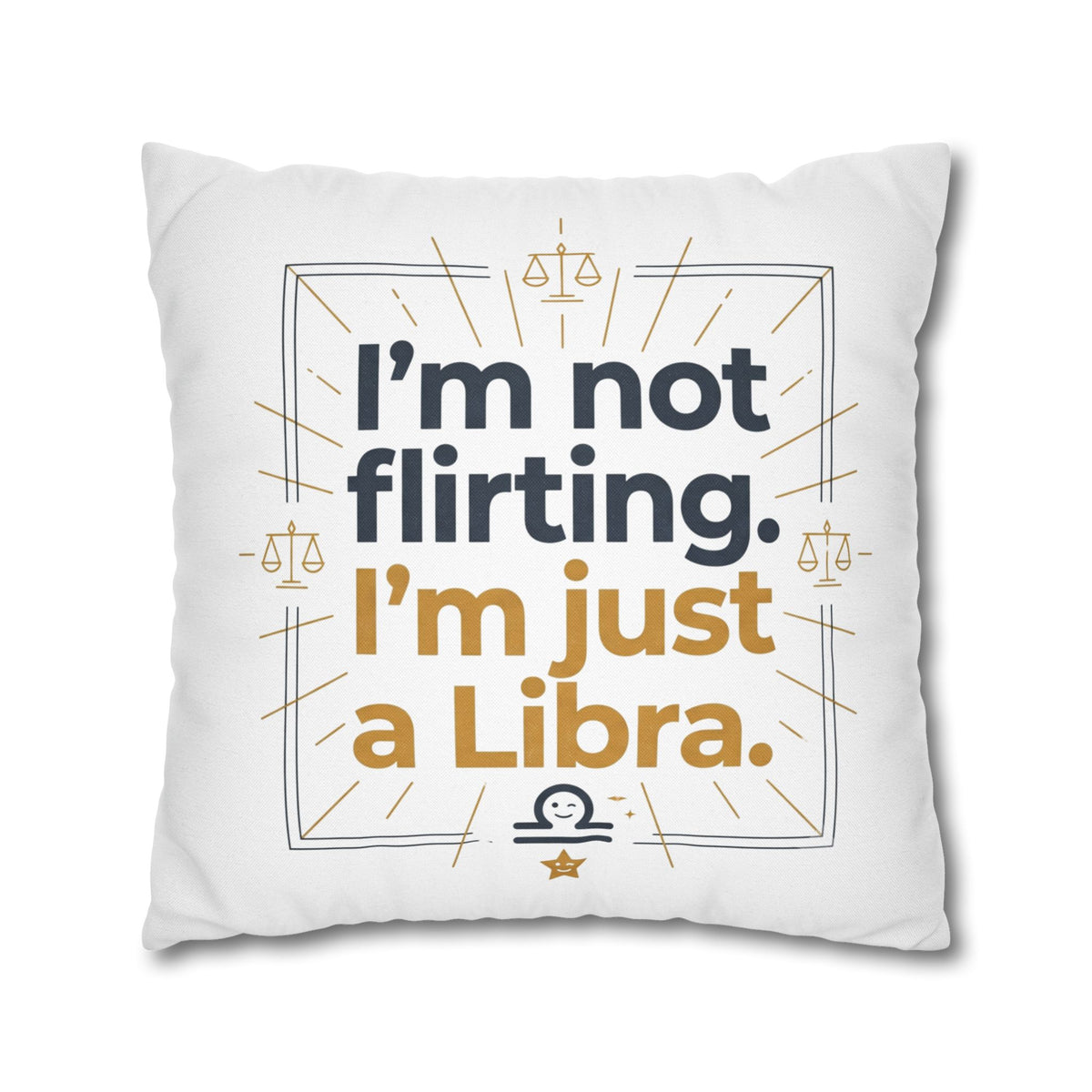 Libra Pillowcase - I Am Not Flirting, I Am Just Libra Polyester Pillowcase