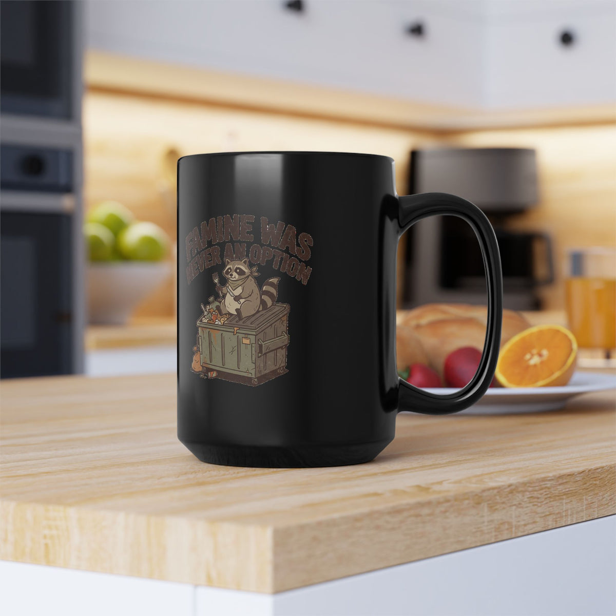 Black Mug -Funny  "Famine Was Never An Option" Raccoon Vintage Coffee Cup (11oz/15oz)