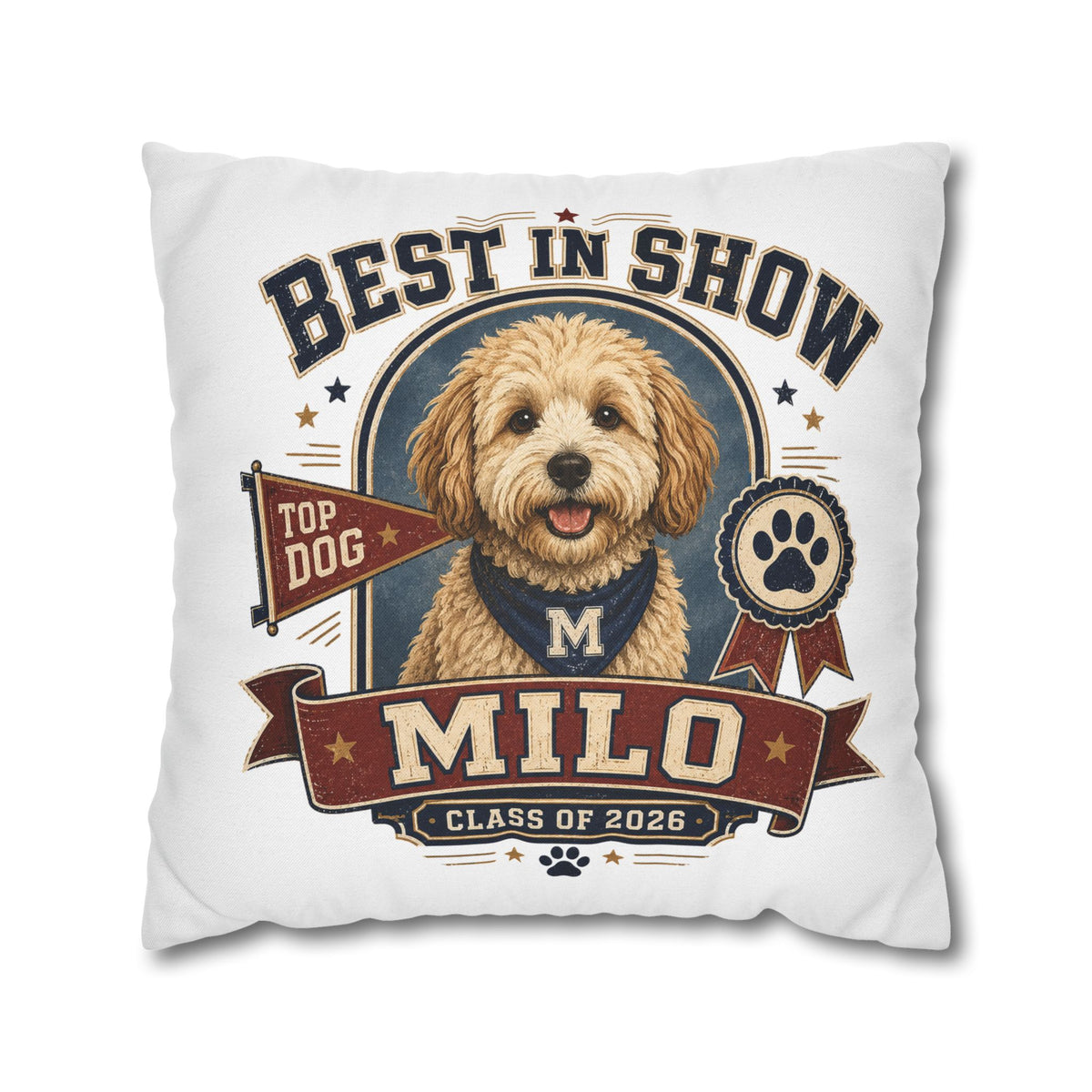 Best in Show Personalized Dog Pillowcase — Custom Name Milo, Class of 2026 Pet Decor Milo Bailey Dog Dad Mom