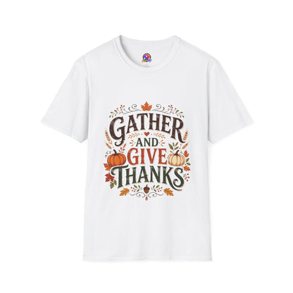 Gather and Give Thanks T-Shirt — Thanksgiving Fall Holiday Tee