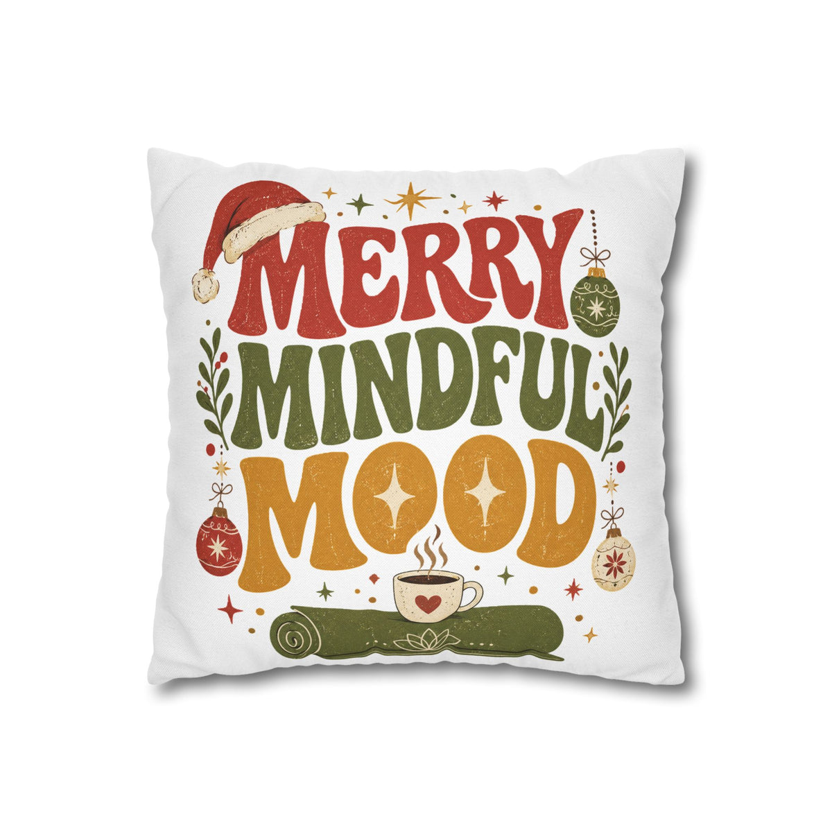 Merry Mindful Mood Holiday Pillowcase Modern Day Christmas  – Festive Christmas Decorative Cushion