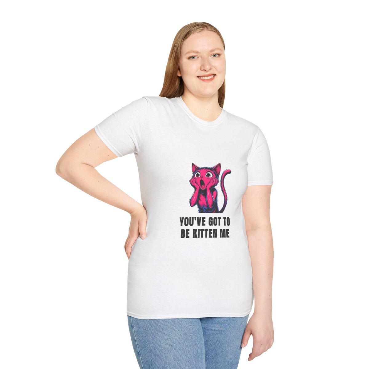Kitten Me T-Shirt — Funny 'You've Got to Be Kitten Me' Cat Tee - Trending Now - August 2026