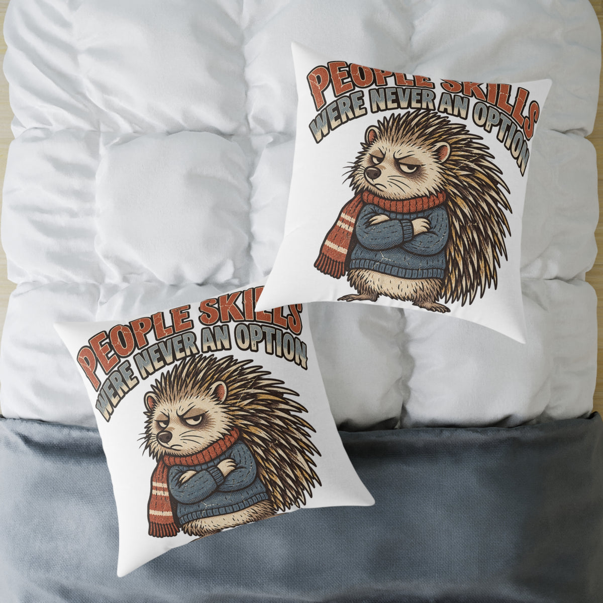 Square Pillow —Funny  ‘People Skills Were Never an Option’ Grumpy Hedgehog Decorative Throw Pillow