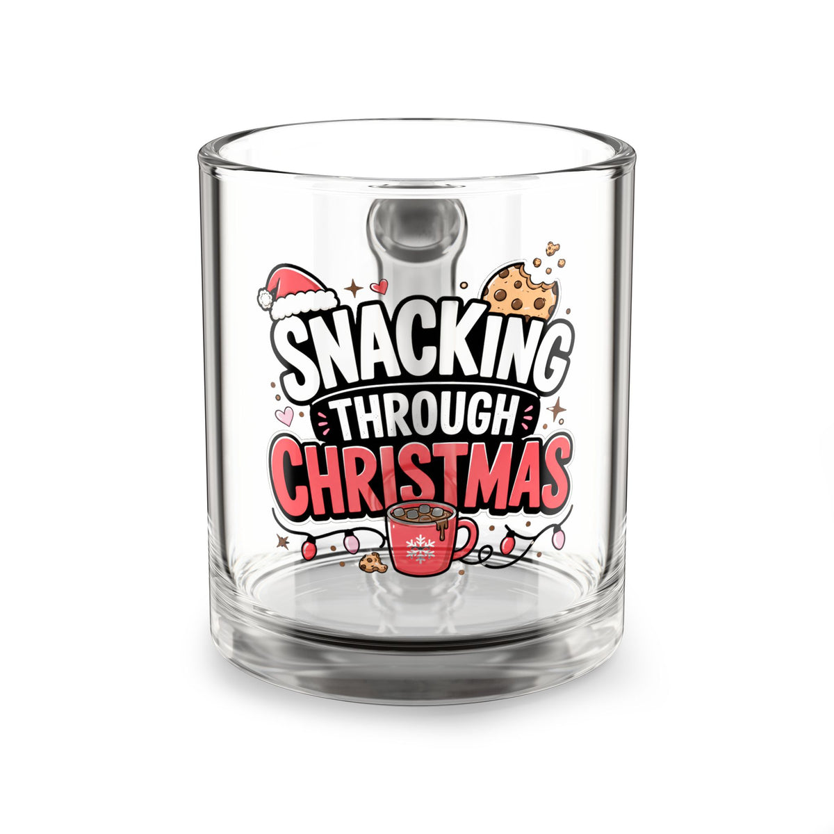 Modern Day Christmas Glass Mug  10oz Glass Mug — "Snacking Through Christmas" Holiday Coffee Cup, 10oz