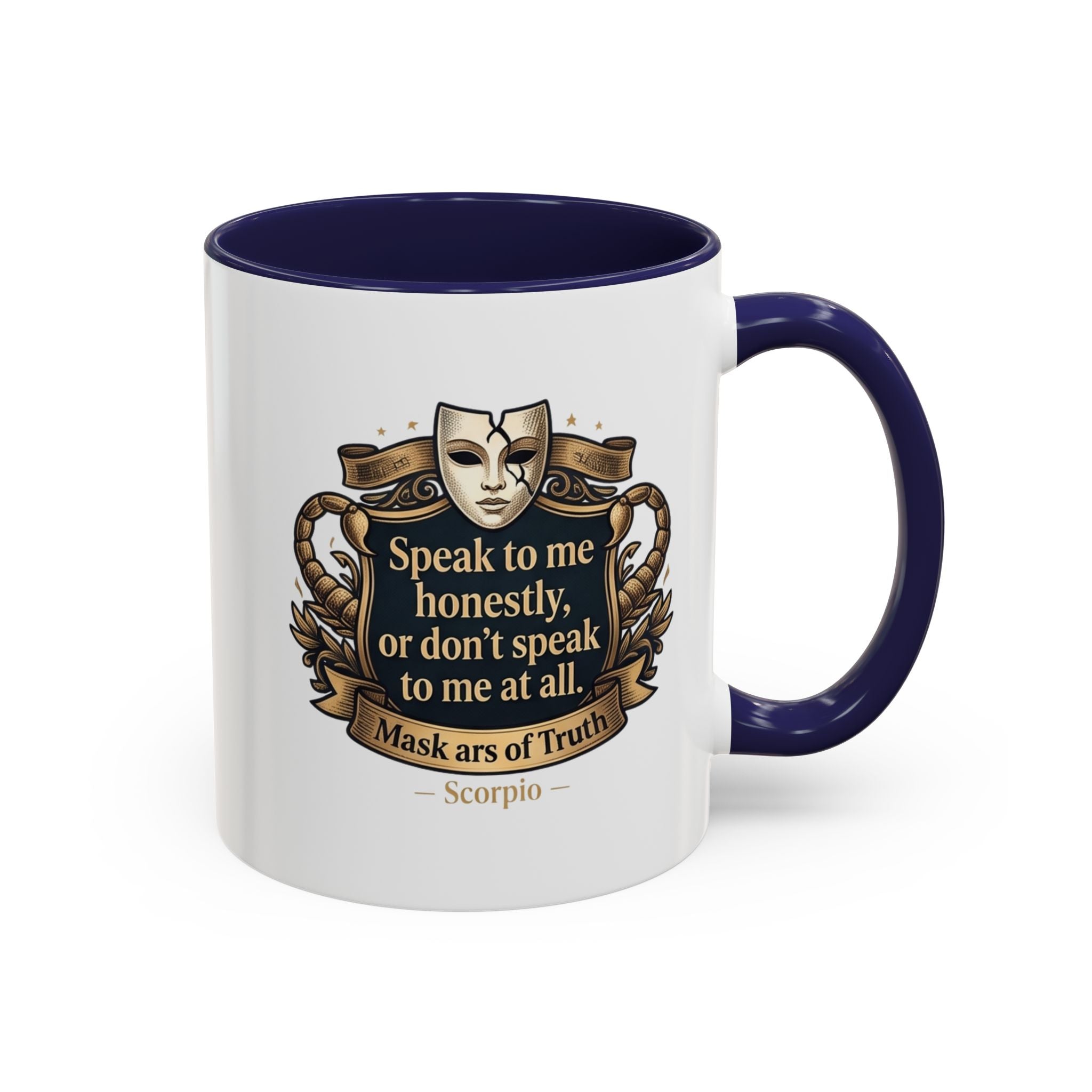 Scorpio Coffee Mug — "Speak to Me Honestly" Zodiac Accent Mug 11oz