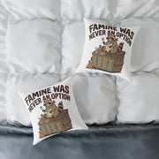 Square Pillow — Funny "Famine Was Never An Option" Raccoon Dumpster Diving Throw Pillow