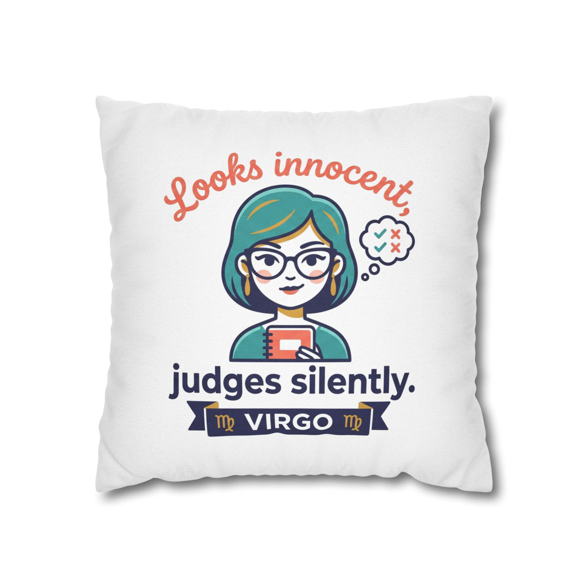 Virgo Pillowcase — "Looks Innocent, Judges Silently" Horoscope Decorative Pillow