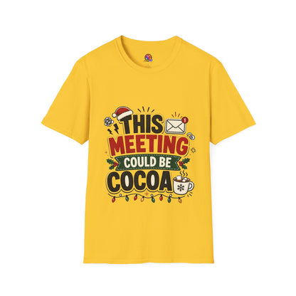 T-Shirt — "This Meeting Could Be Cocoa" Christmas Holiday Graphic Tee