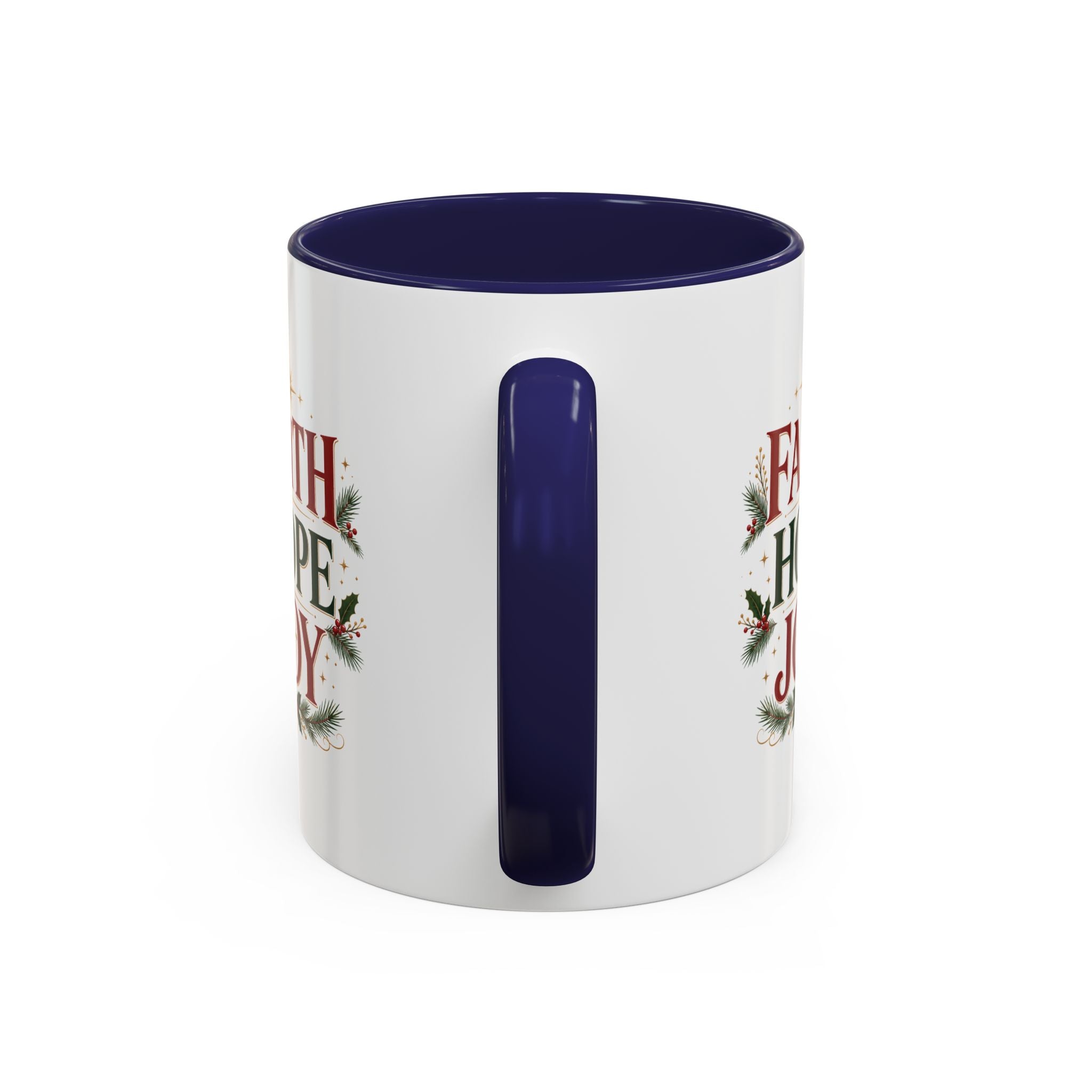Faith Hope Joy Coffee Mug — Christmas Holiday Inspirational Accent Mug