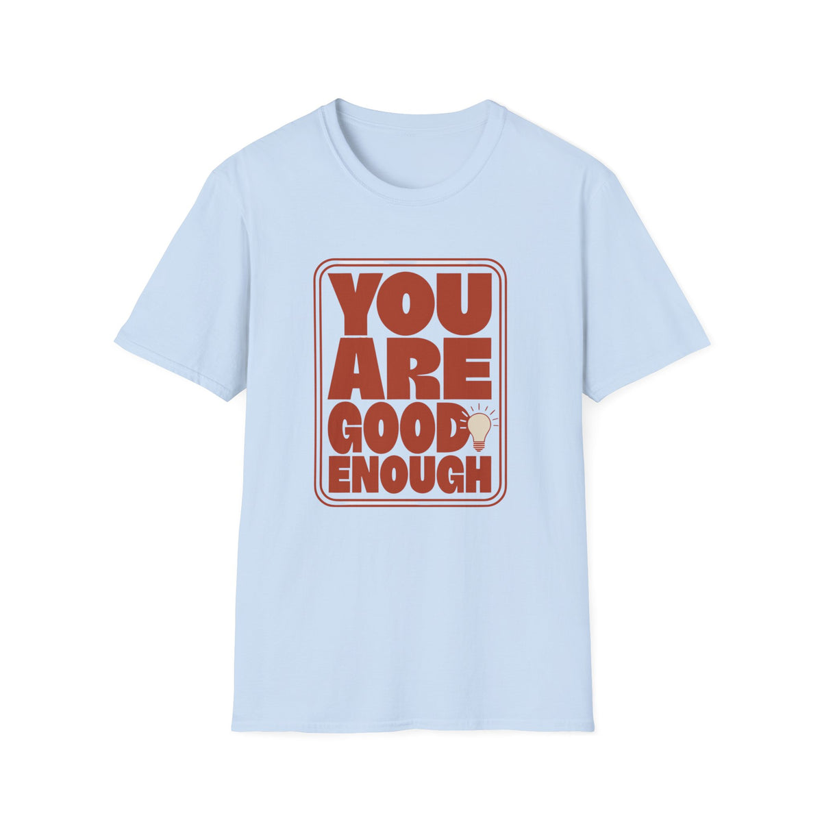 T-Shirt — "You Are Good Enough" Retro Affirmation Tee - Trending Now - August 2026