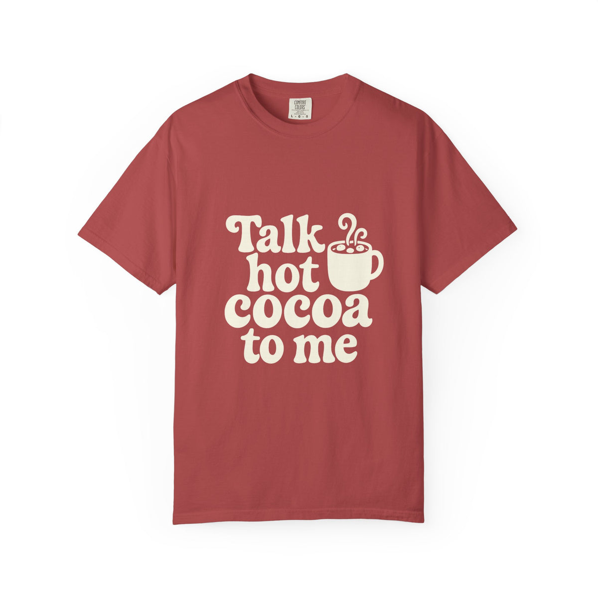 Talk Hot Cocoa To Me Tee - Funny Winter Mug Graphic T-Shirt - Trending Now - October 2026