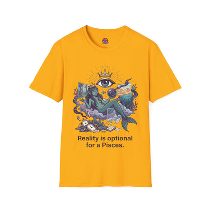 Pisces Mystic Tee — "Reality is optional for a Pisces" Astrological Graphic T-Shirt