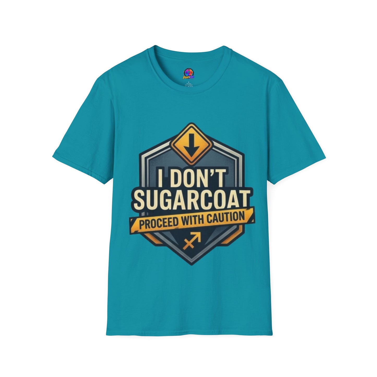 I Don't Sugarcoat T-Shirt — Funny Bold Graphic Tee (Proceed With Caution)