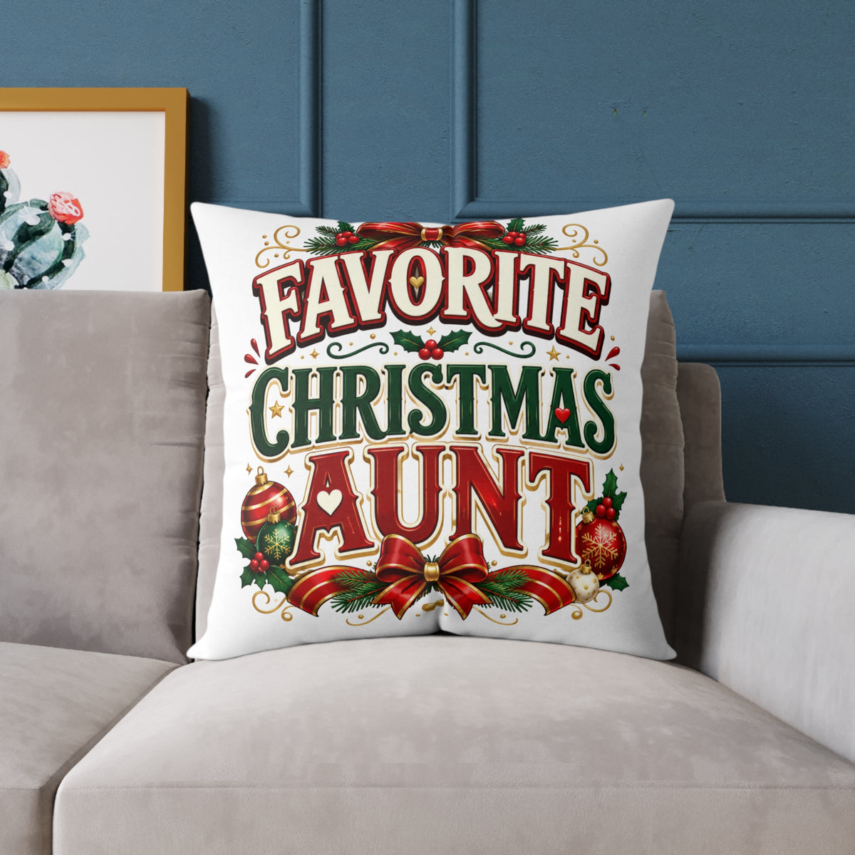 Christmas Aunt Pillow — "Favorite Christmas Aunt" Holiday Decorative Throw Pillow