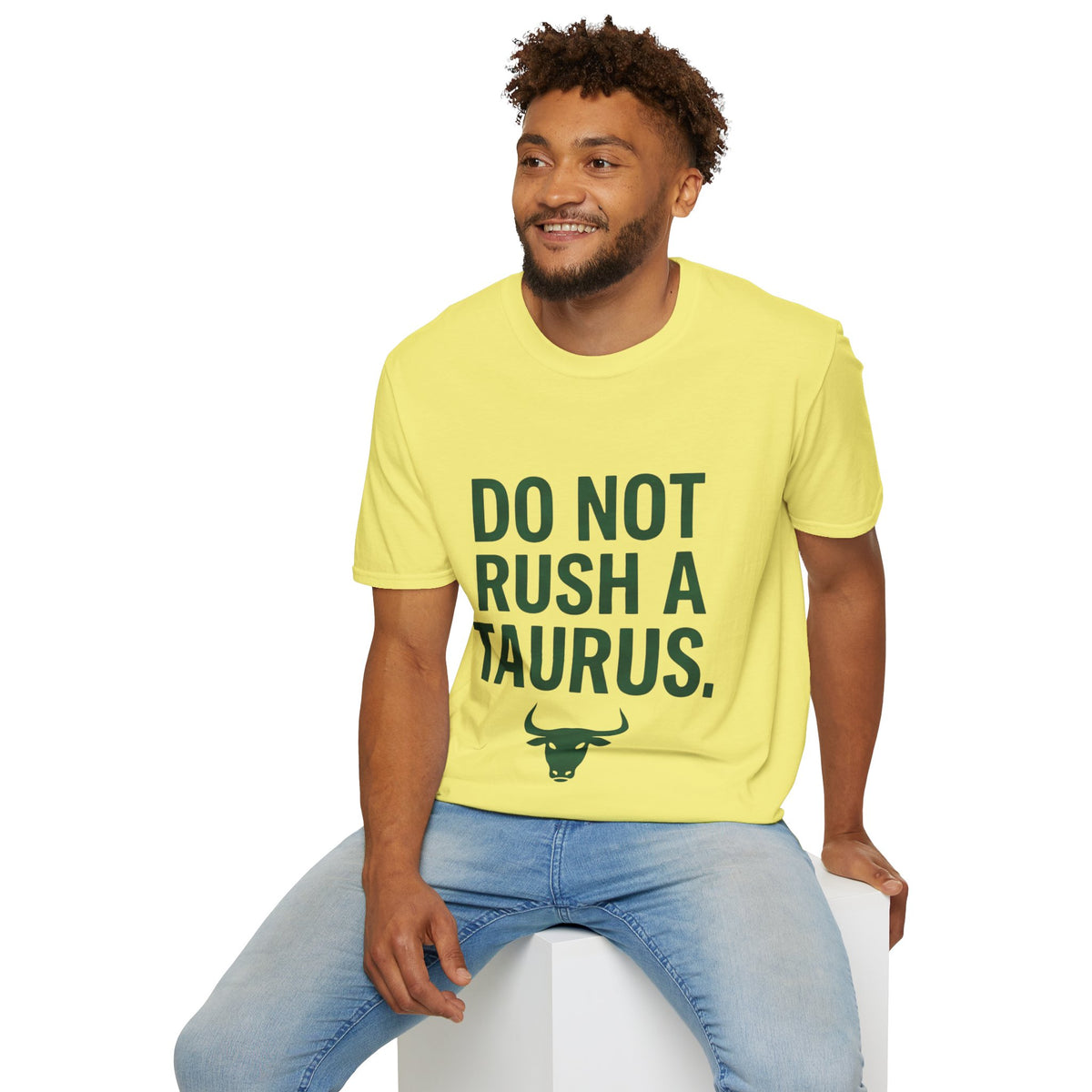 Do Not Rush a Taurus T‑Shirt — Funny Zodiac Astrology Tee