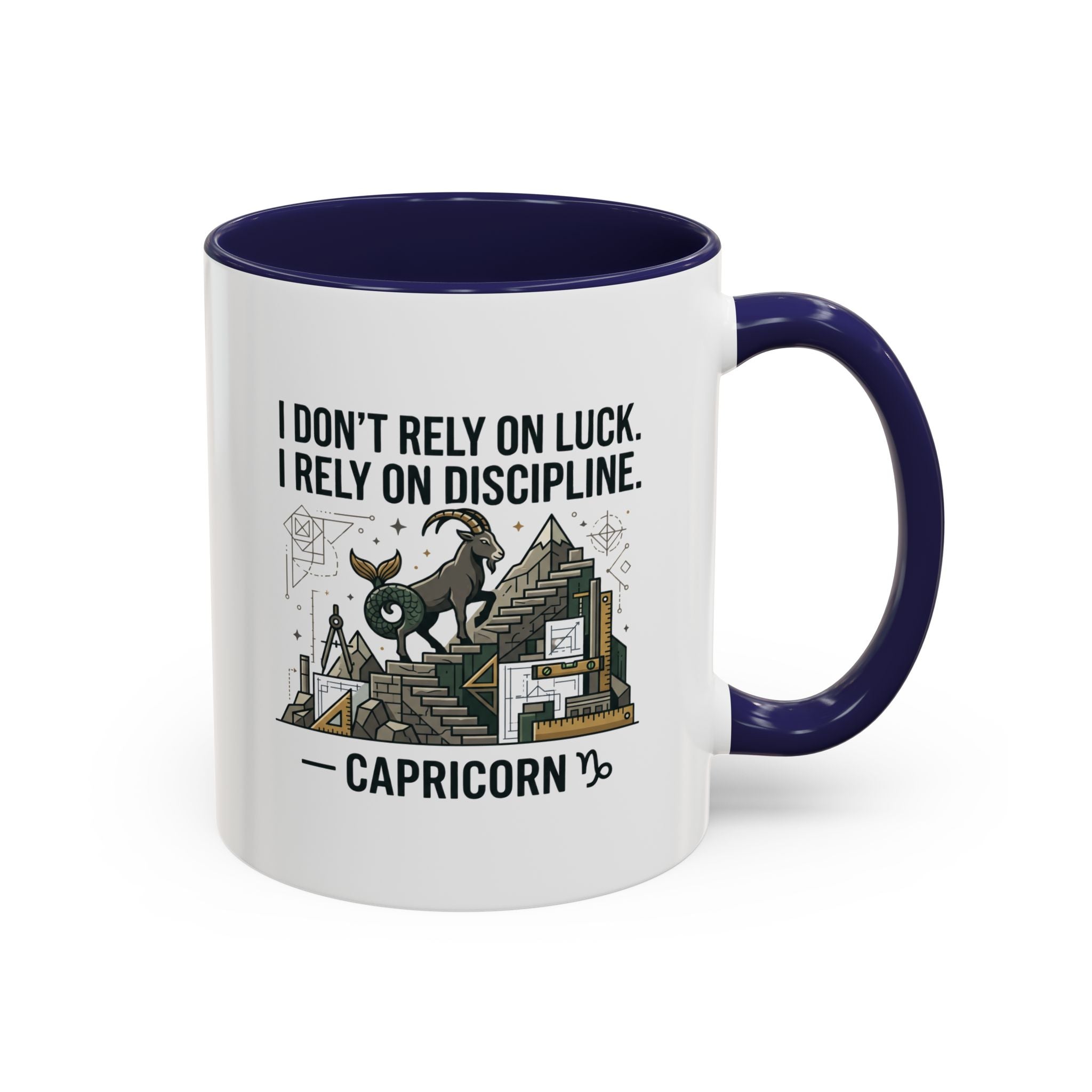 Capricorn Coffee Mug — “I Don’t Rely on Luck. I Rely on Discipline.” Accent Ceramic Mug