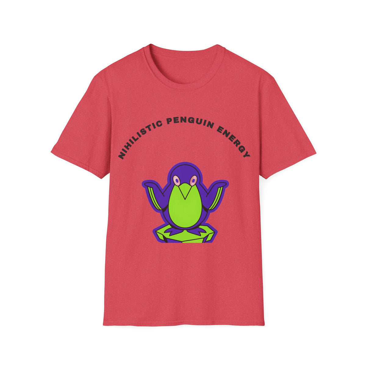 Penguin Energy T-Shirt — "Nihilistic Penguin Energy" Cute Cartoon Tee - Trending Now - September 2026