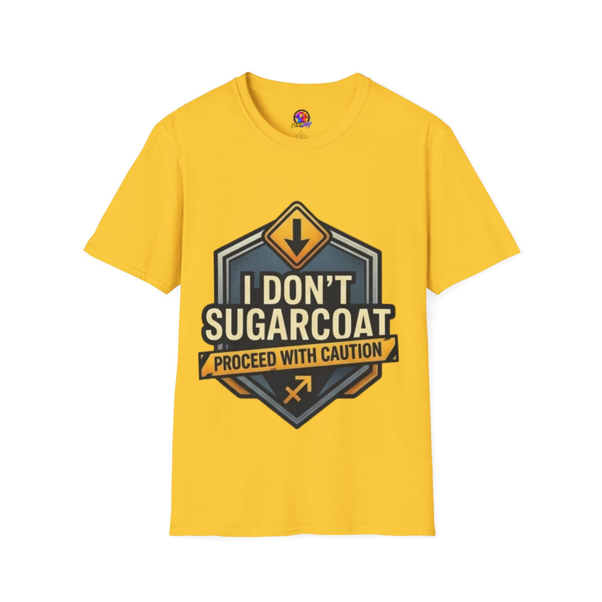Sagittarius I Don't Sugarcoat T-Shirt — Funny Caution Road Sign Graphic Tee