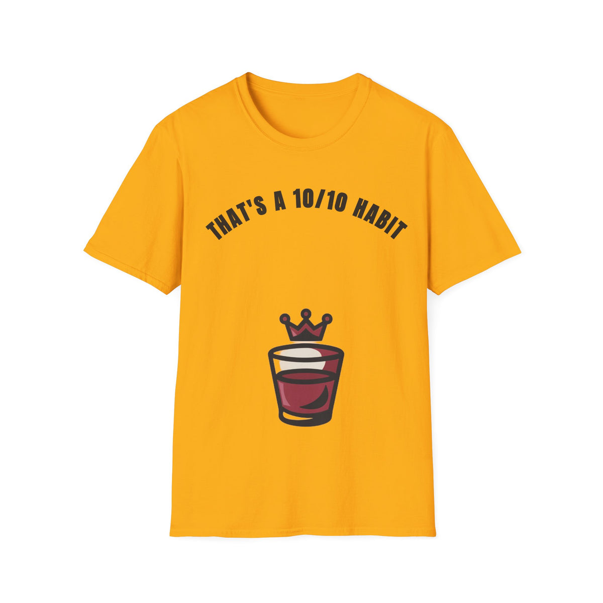 That's a 10/10 Habit T-Shirt — Coffee & Routine Graphic Tee - Trending Now - September 2026
