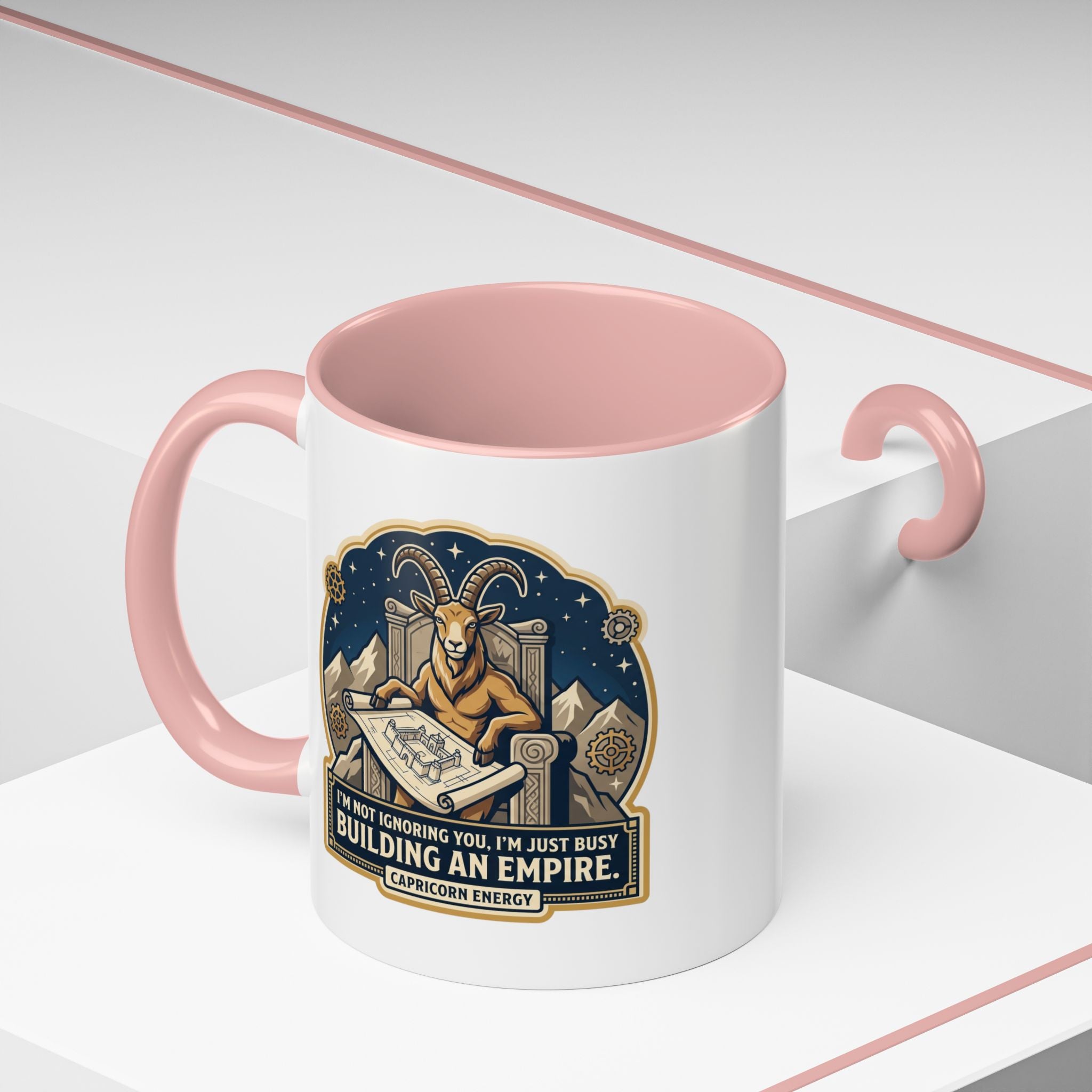 Capricorn Coffee Mug — “I’m Not Ignoring You, I’m Just Busy Building an Empire”
