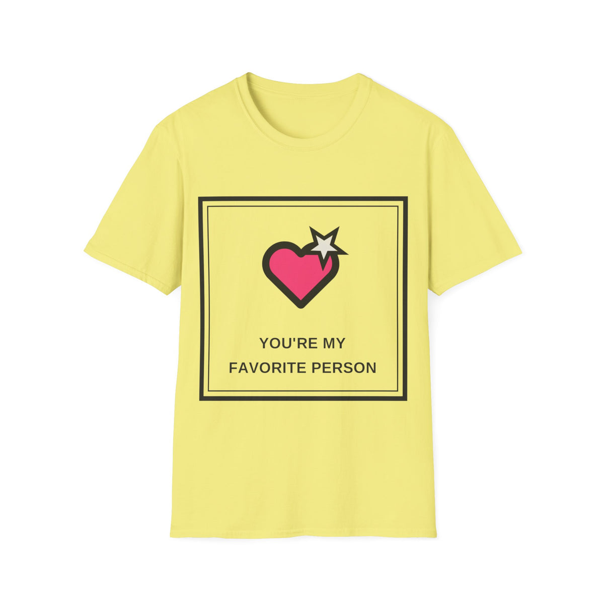 T‑Shirt — "You're My Favorite Person" Heart Graphic Tee - Trending Now - August 2026