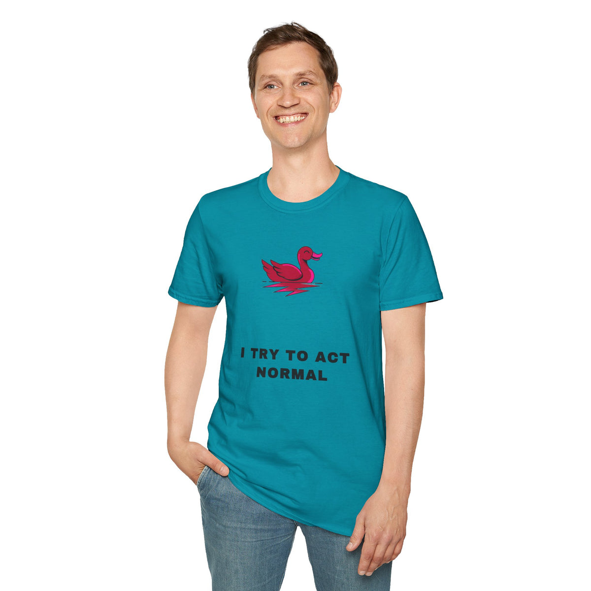 Duck Graphic T-Shirt — 'I Try To Act Normal' Minimal Funny Tee - Trending Now - September 2026
