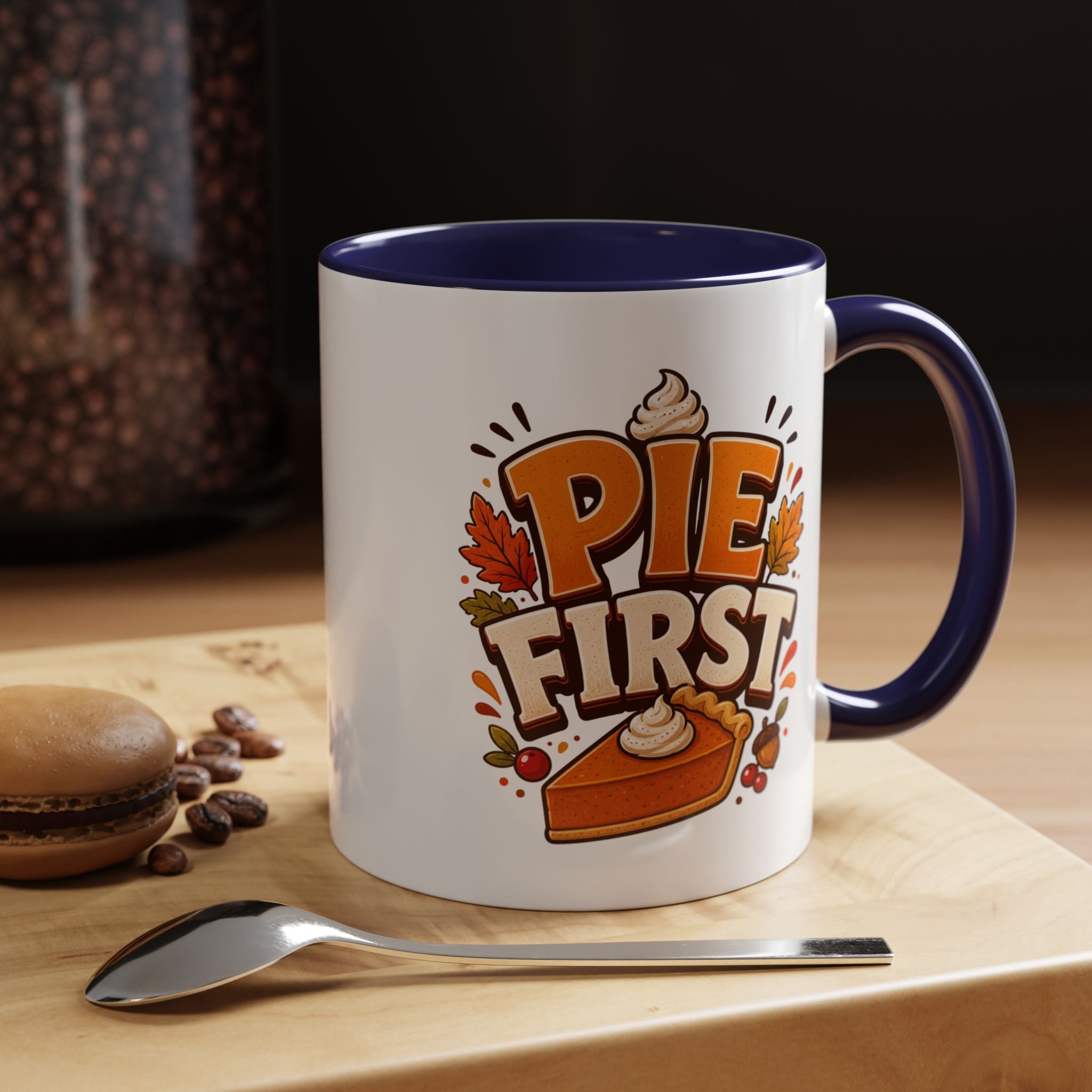 Thanksgiving Mug Pie First Coffee Mug — Funny Thanksgiving Autumn Pie Lover Accent Mug