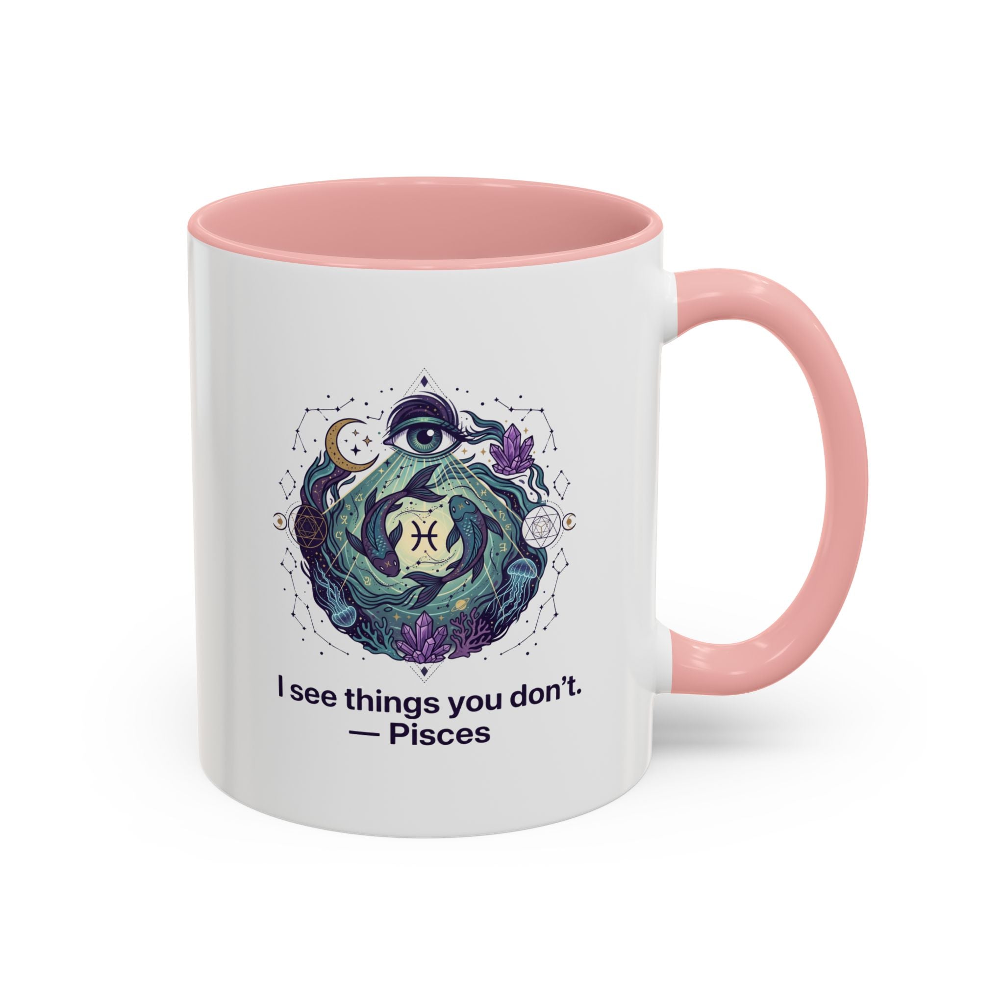 Pisces Zodiac Coffee Mug — "I See Things You Don’t" Accent Mug