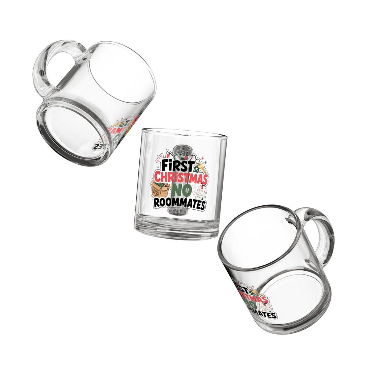 Modern Day Christmas Glass Mug  10oz Glass Mug - "First Christmas: No Roommates" 10oz Holiday Coffee Cup